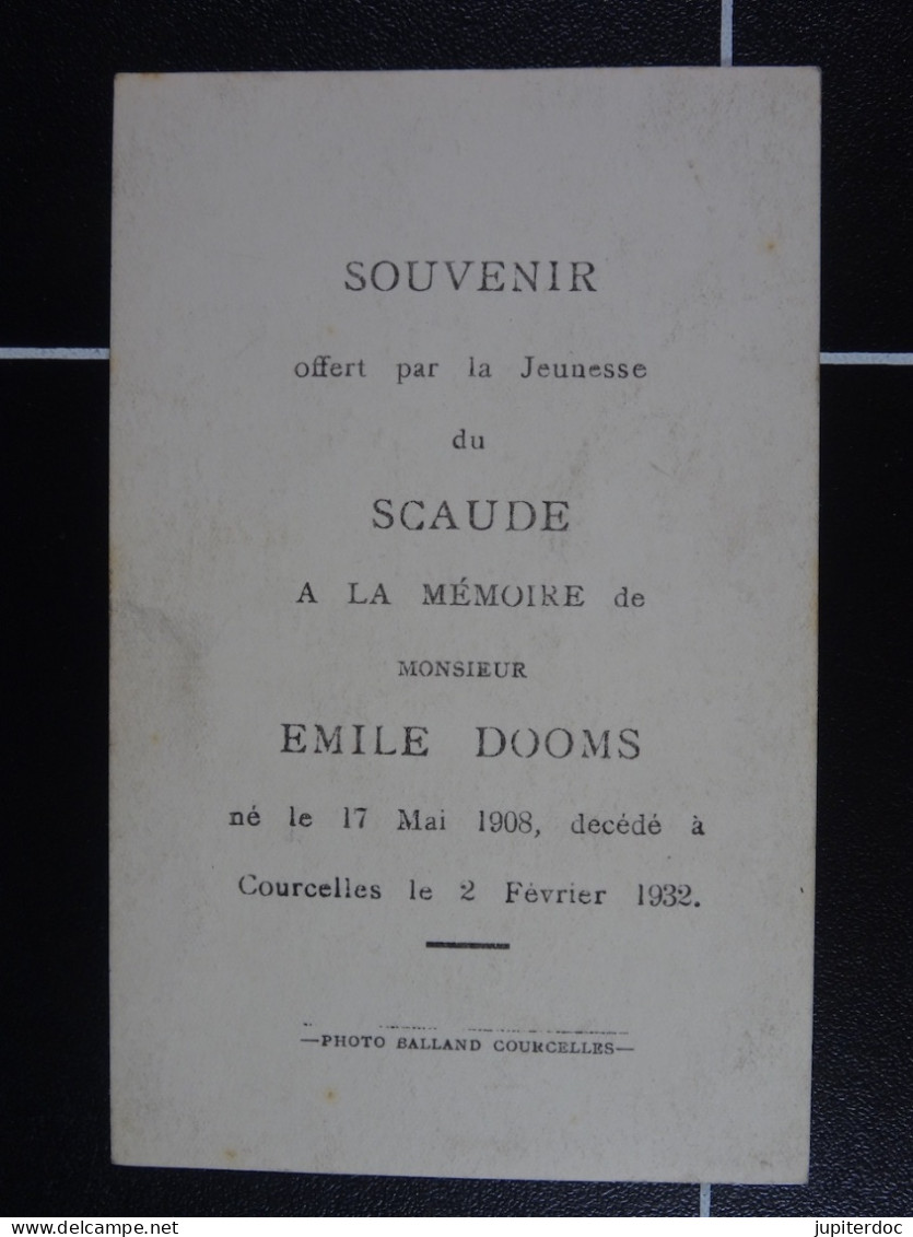 Soucenir Offert Par Le Jeunesse Du Scaude à La Mémore De Mr Emile Dooms Courcelles 1932 - Devotieprenten