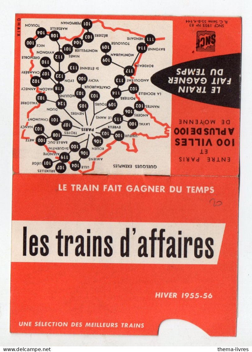 (chemins De Fer SNCF)  LES TRAINS D'AFFAIRES  Hiver 1955-56   (PPP47261) - Chemin De Fer