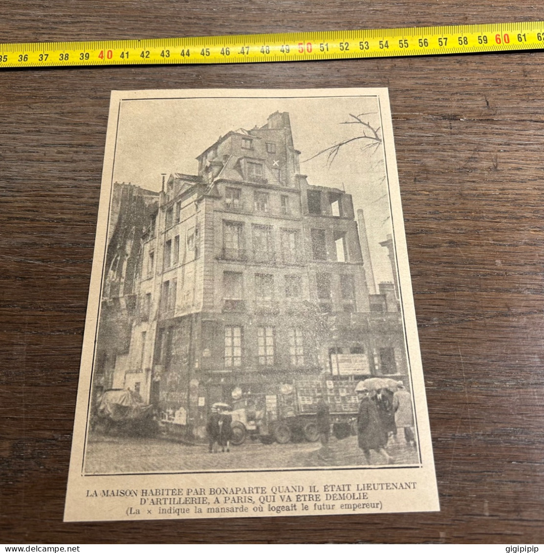 1930 GHI16 MAISON HABITEE PAR NAPOLÉON BONAPARTE QUAND IL ETAIT LIEUTENANT D'ARTILLERIE, A PARIS, QUI VA ETRE DEMOLIE - Verzamelingen