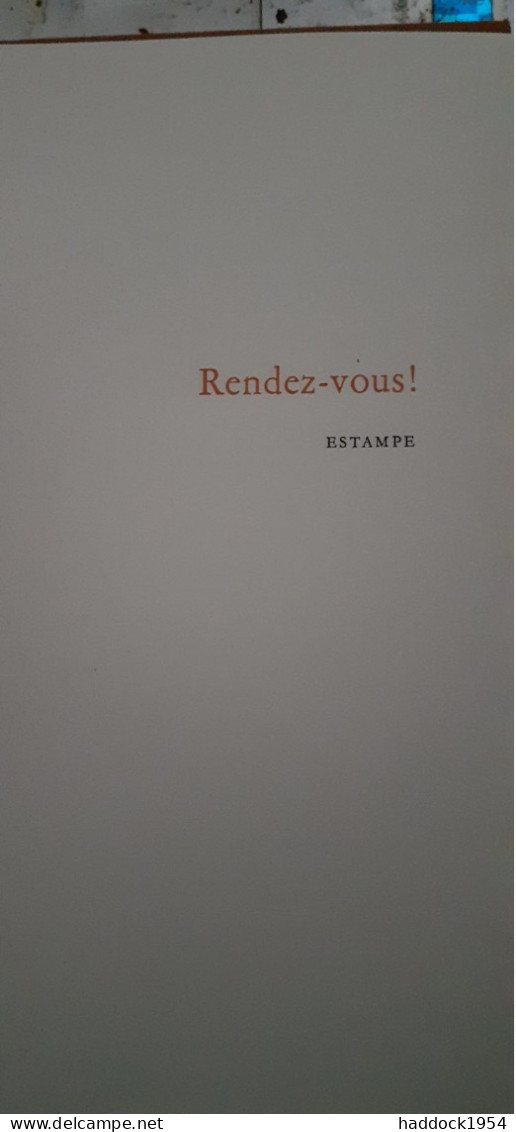 Rendez-vous ! PHILIPPE SOUPAULT  LUDMILLA BALFOUR Les Impénitents 1973 - French Authors