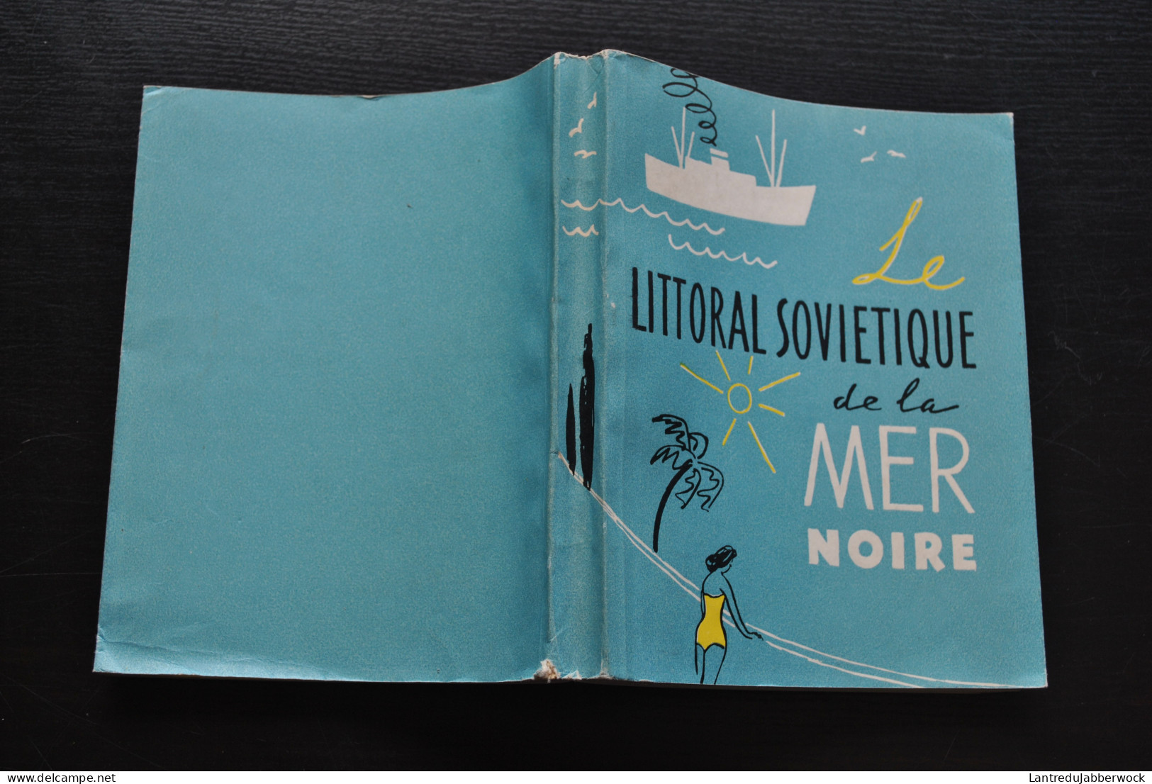 Littoral Soviétique De La Mer Noire 57 Odessa Crimée Eupatoria Sébastopol Ialta D'Azov Sotchi Colchide Adjarie Abkhazie - Dépliants Turistici