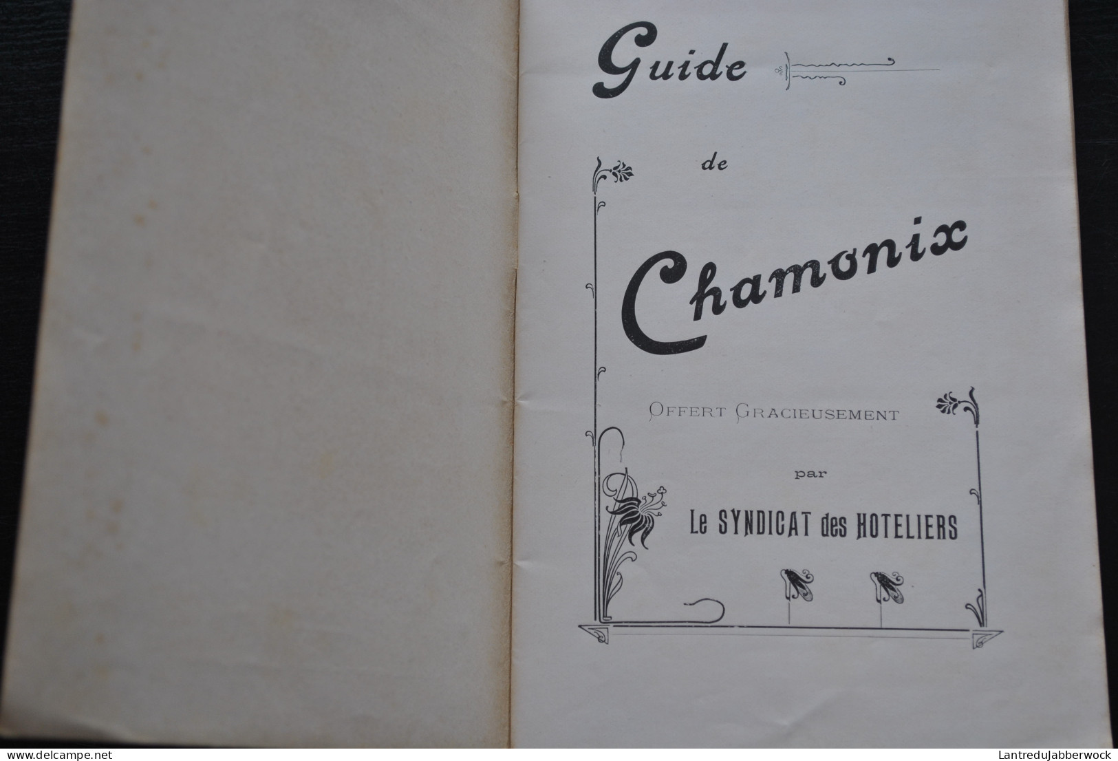 GUIDE DE CHAMONIX Gracieusement Offert Par Le Syndicat Des Hôteliers Circa 1910 1920 Chemins De Fer P.L.M. Plan Carte  - Reiseprospekte