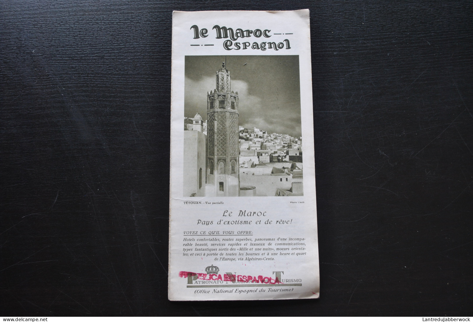 LE MAROC ESPAGNOL Dépliant Publicitaire + Plan Carte TETUAN ALGESIRAS CEUTA XAUEN TANGER ARCILA SUAXED LARACHE MELILLA - Toeristische Brochures
