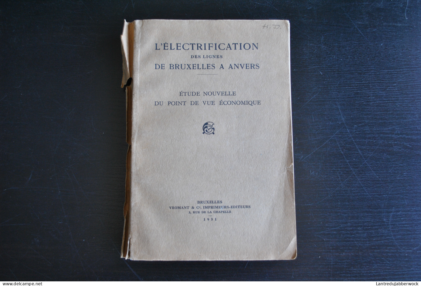 RICHARD L'électrification Des Lignes De Bruxelles à Anvers Etude Nouvelle Du Point De Vue économique 1931 Chemin De Fer - Belgique