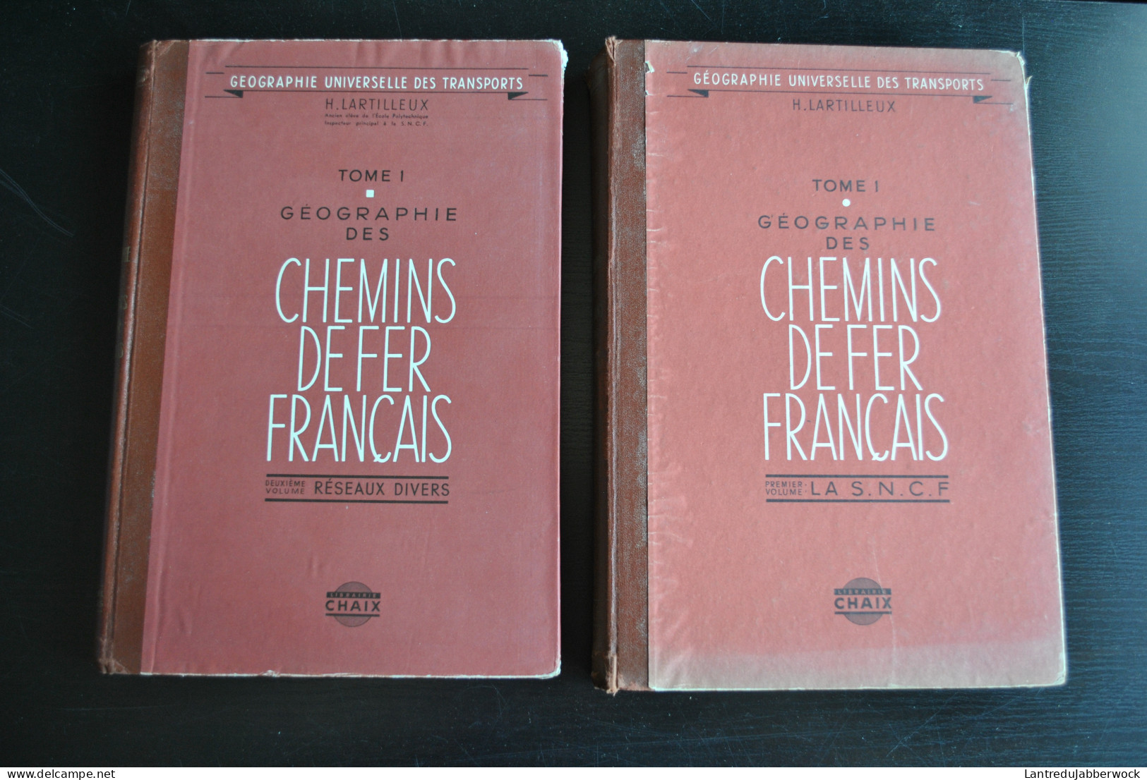 LARTILLEUX TOME 1 Géographie Des Chemins De Fer Français Volume 1 SNCF - Volume 2 Réseaux Divers 1948 Cartes Train Ligne - Railway & Tramway