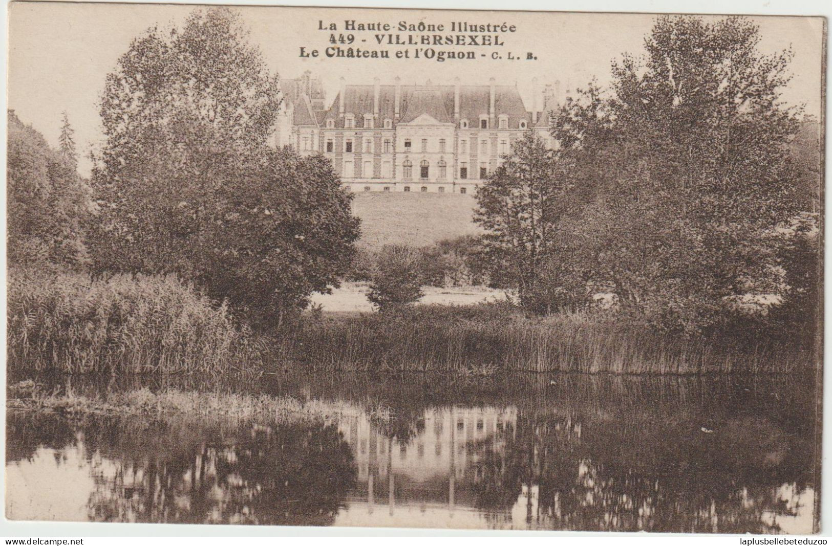 CPA - 70 - VILLERSEXEL - Le Château Et L'Ognon - 1917 - La Haute Saône Illustrée - Villersexel