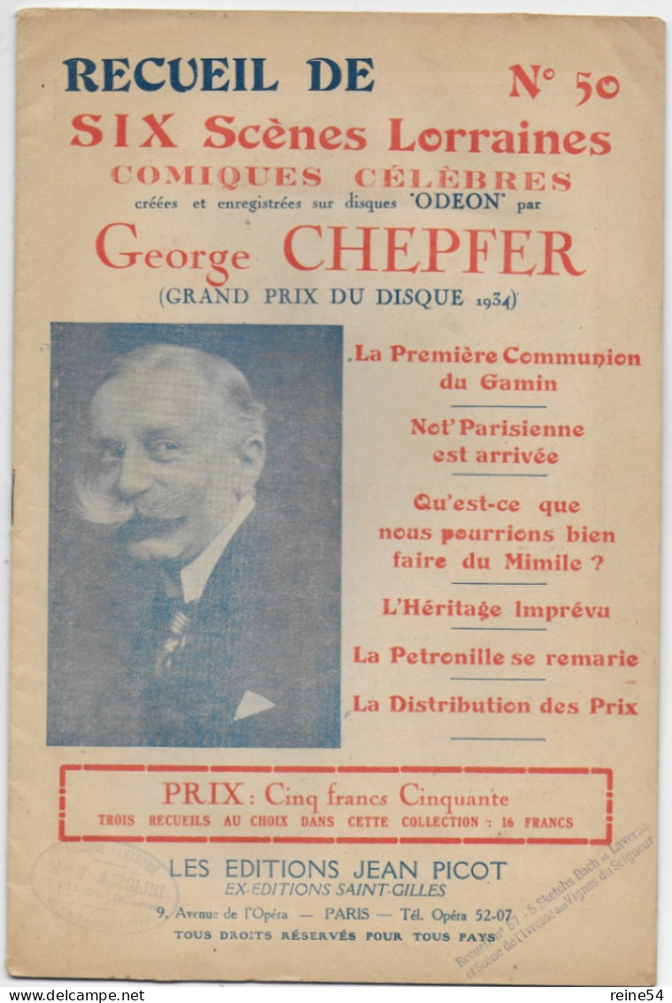 Recueil De Six Scènes Lorraines -Comique Célèbres George CHEPFER (grand Prix Du Disque 1934 Edit. Jean Picot Paris N°50 - 1900 - 1949