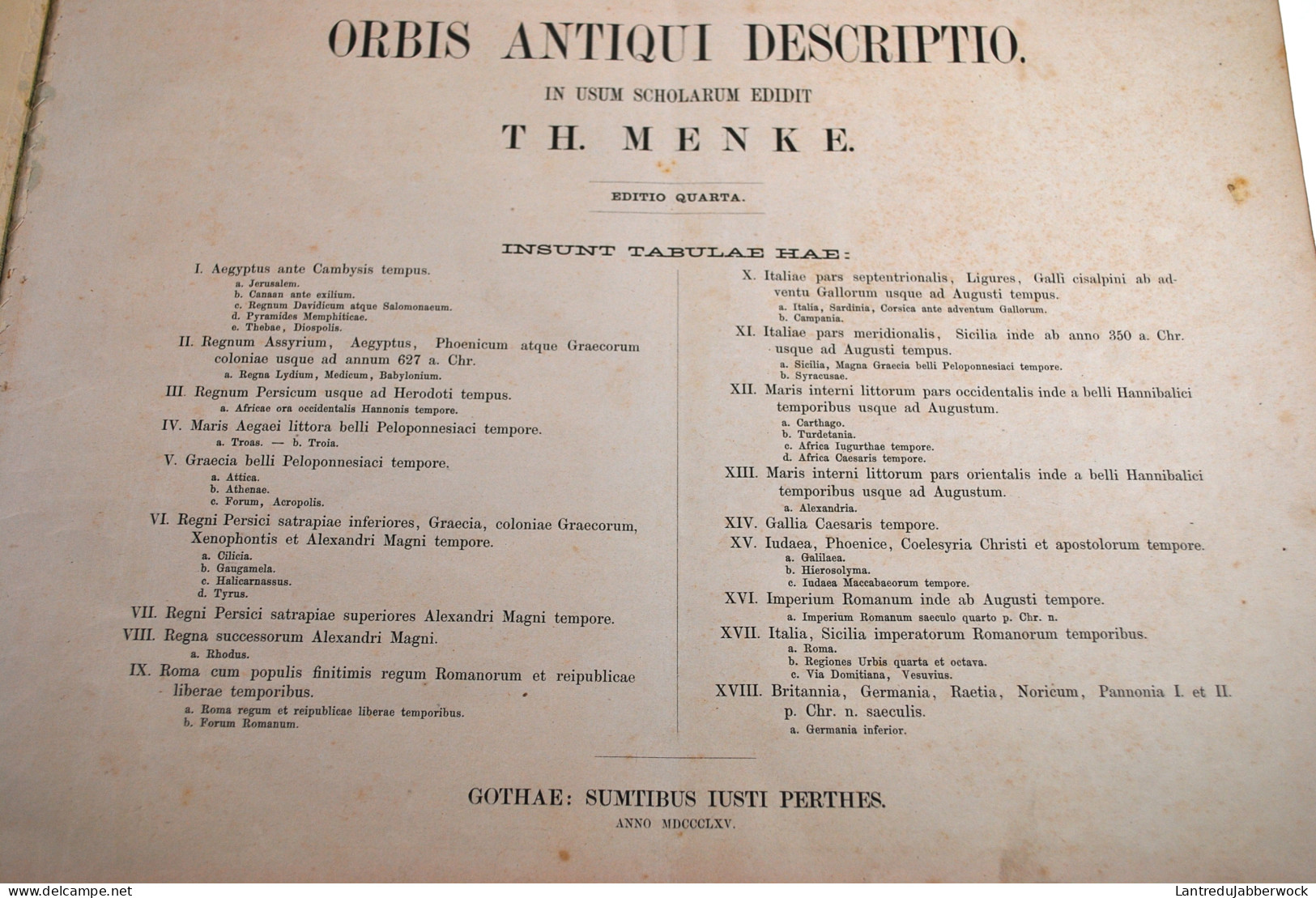 MENKE Orbis Antiqui Descriptio Editio Quarta Gothae Sumtibus Iusti Perthes 1865 Egypte Grèce Perse Germania Rome Italiae - 1801-1900