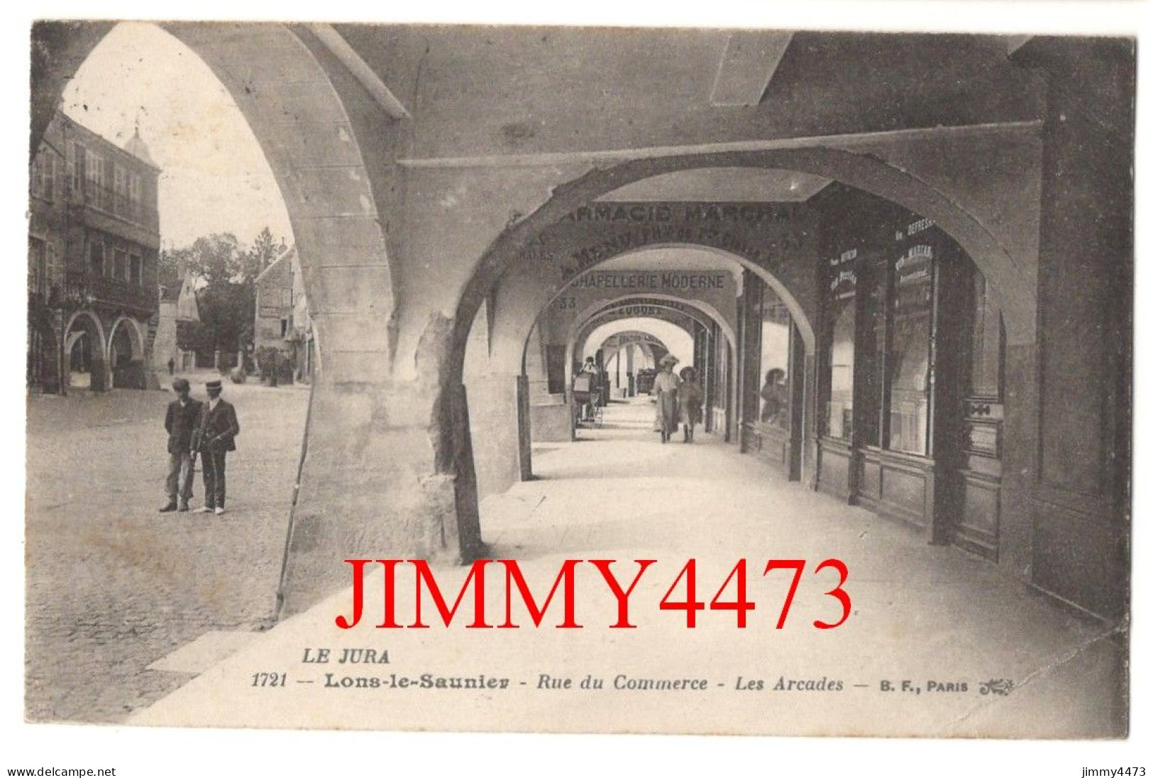 CPA - Lons-le-Saunier En 1921 - Rue Du Commerce - Les Arcades ( Rue Bien Animée ) N° 1721 - Edit. B. F., Paris - Lons Le Saunier