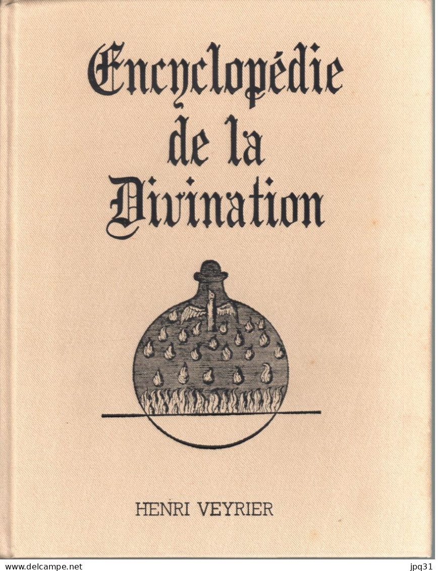 Encyclopédie De La Divination - Henri Veyrier Réalités De L'Imaginaire 1973 - Other & Unclassified