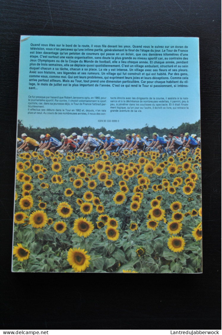 Robert JANSSENS Le Tour Fleurs Et Pleurs 1988 Eddy MERCKX Brambilla Koblet Louison Bobet Van De Kerkhove Cyclisme France - Sport