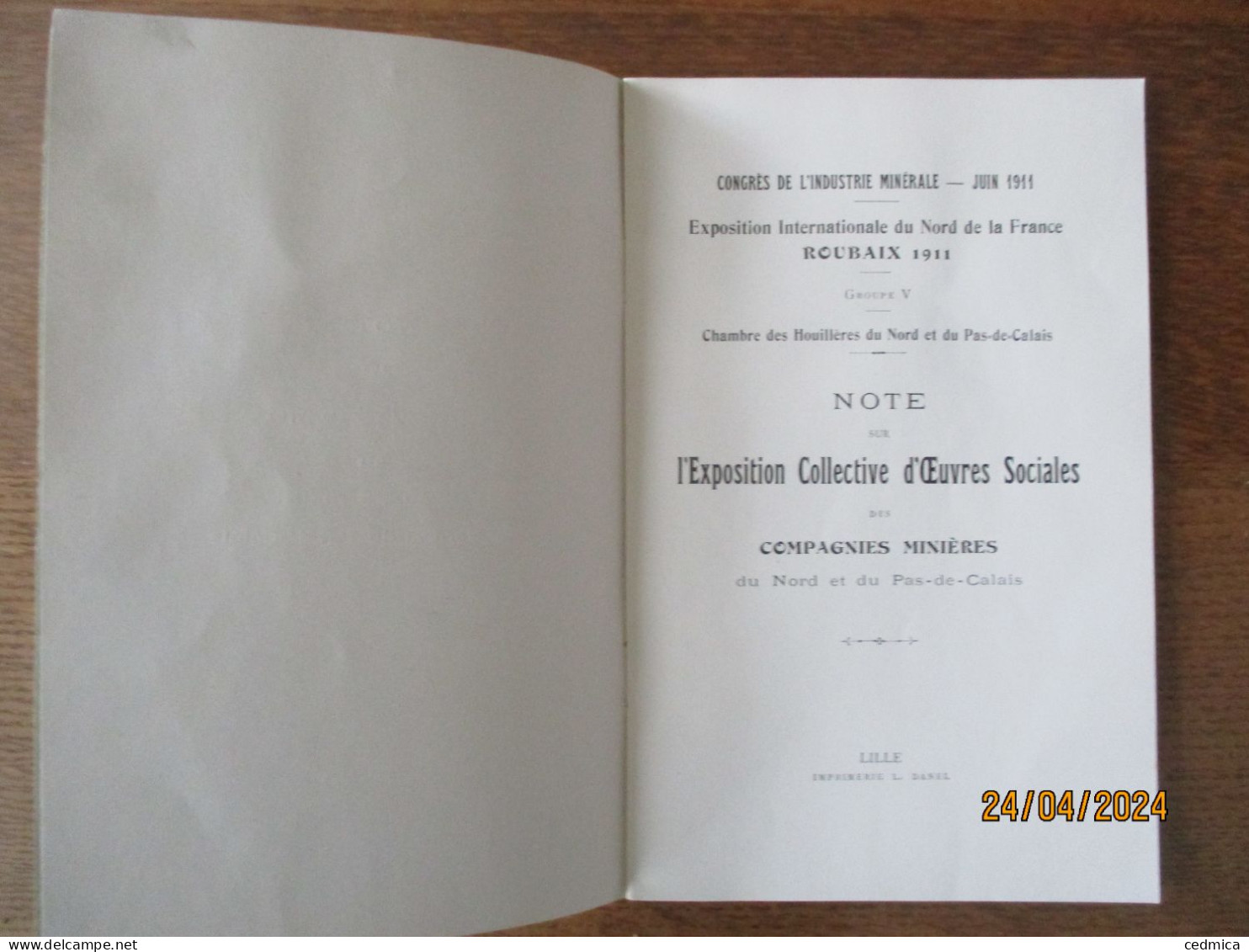 EXPOSITION INTERNATIONALE DU NORD DE LA FRANCE ROUBAIX 1911 CHAMBRE DES HOUILLERES DU NORD ET DU PAS DE CALAIS NOTE SUR - Documents Historiques