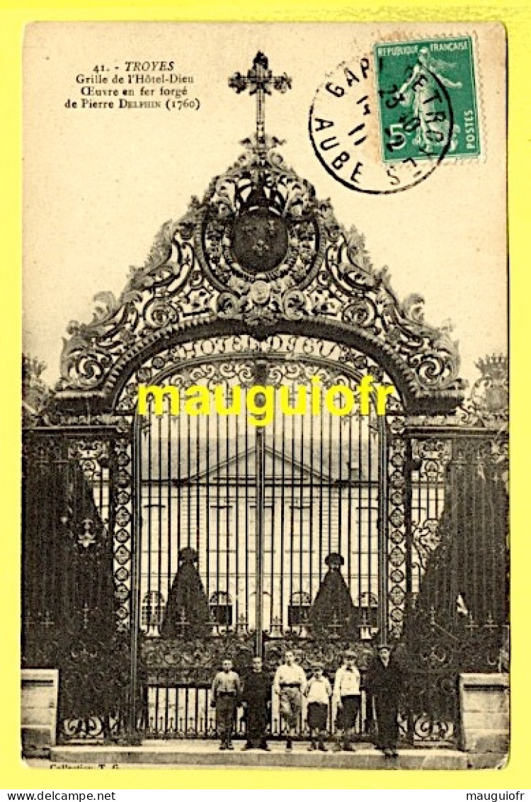 10 AUBE / TROYES / GRILLE DE L'HÔTEL-DIEU, OEUVRE EN FER FORGÉ DE PIERRE DELPHIN / IMPRESSION EN NOIR SUR JAUNE / 1911 - Troyes