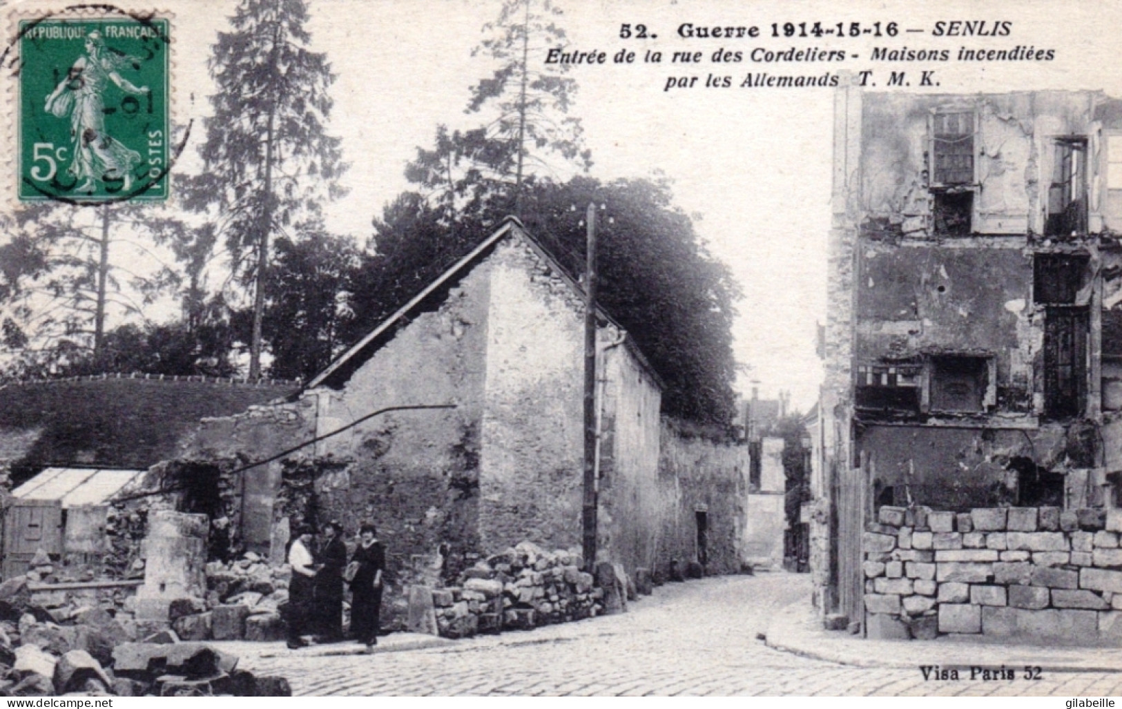 60 - Oise - SENLIS - Guerre 1914 -  Entrée De La Rue Des Cordeliers - Maisons Incendiées Par Les Allemands - Senlis