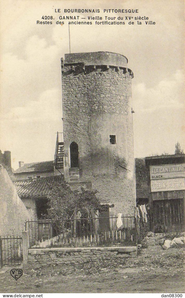 03 GANNAT VIEILLE TOUR DU XVe SIECLE RESTES DES ANCIENNES FORTIFICATIONS DE LA VILLE - Other & Unclassified