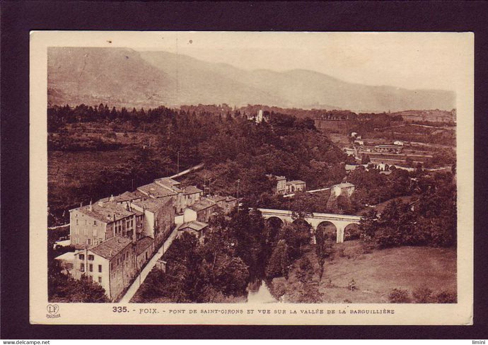 09 - FOIX - PONT DE SAINT-GIRONS ET VUE SUR LA VALLÉE  - Foix