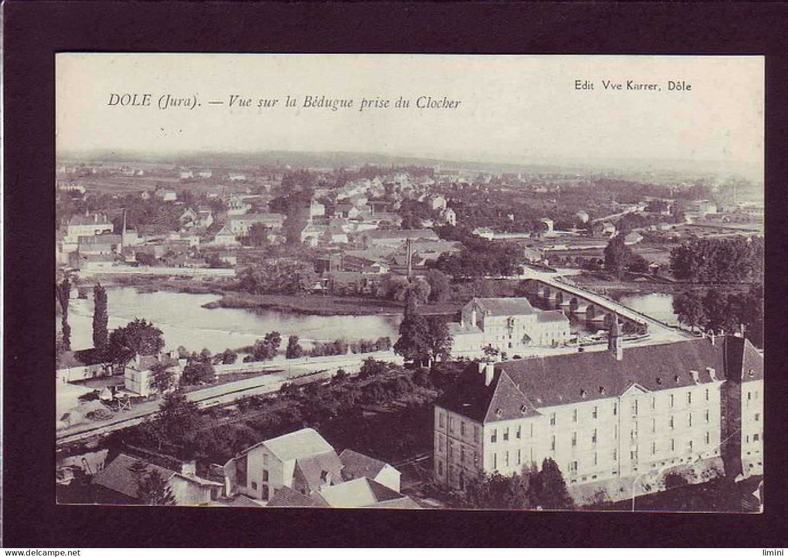 39 - DOLE - VUE SUR LA BEDUGUE PRISE DU CLOCHER  - Dole