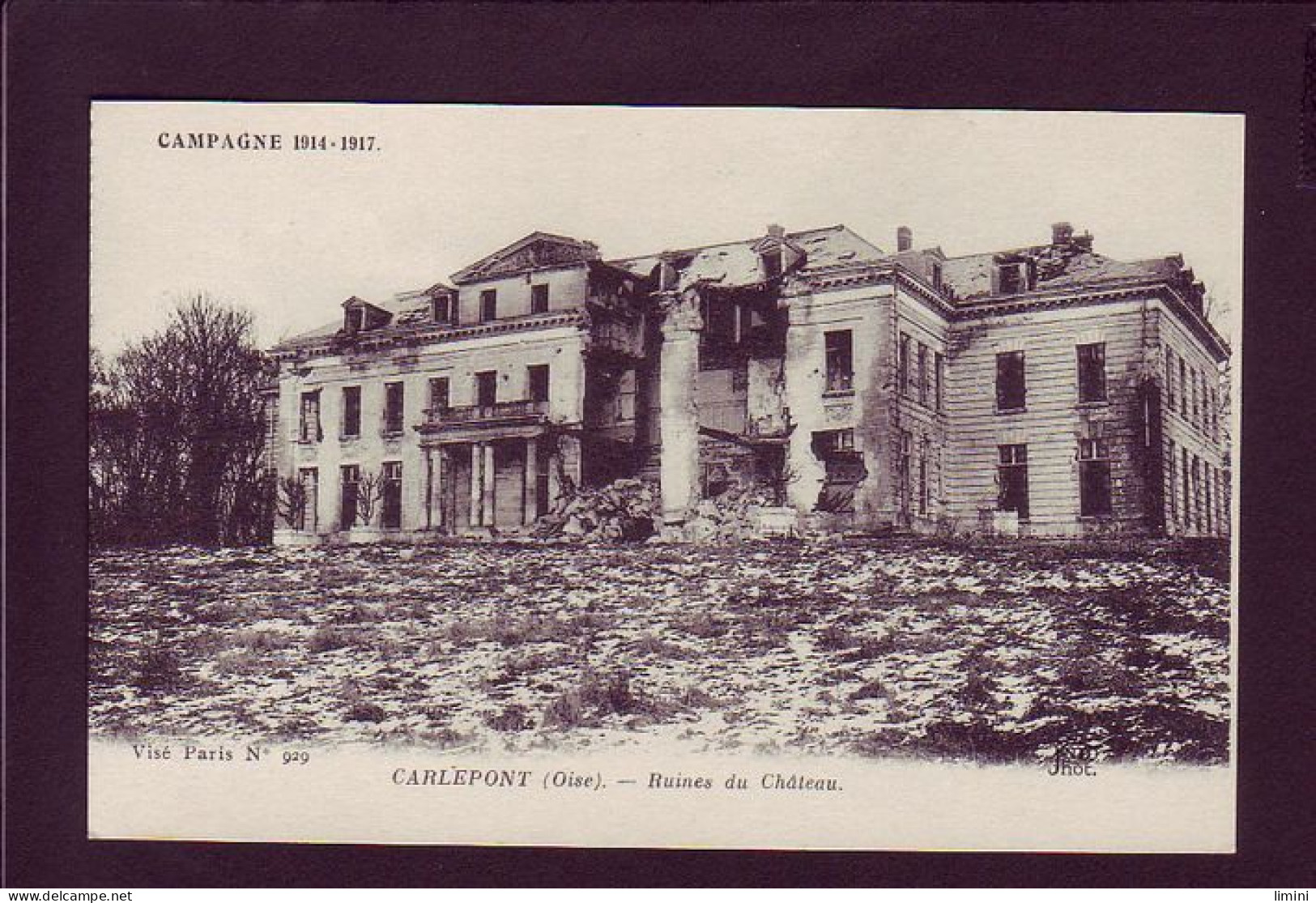 60 - GUERRE 14/18 - CARLEPLONT - RUINE DU CHATEAU  - Autres & Non Classés