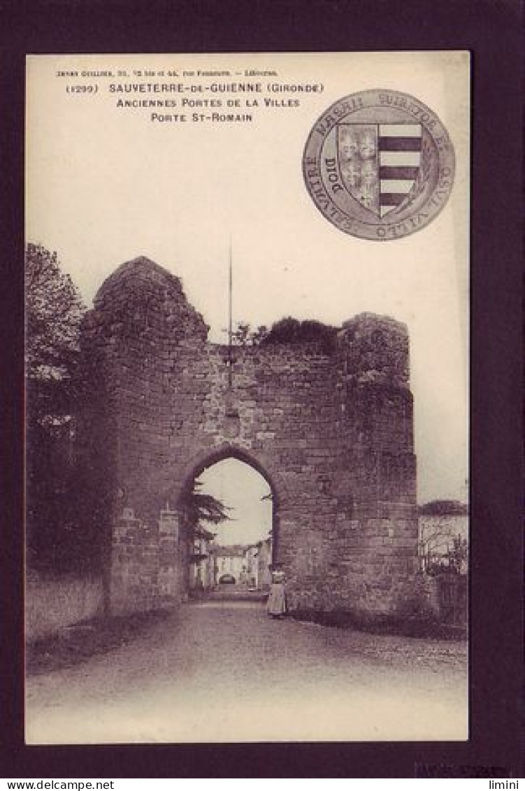 33 - SAUVETERRE-de-GUIENNE - ANCIENNE PORTE  - PORTE SAINT-ROMAIN - BLASON - ANIMÉE   - Autres & Non Classés