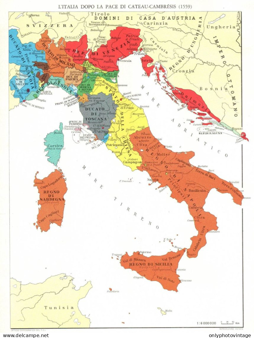 Italia Dopo La Pace Di Cateau-Cambrésis, Mappa Geografica Epoca - Mapas Geográficas