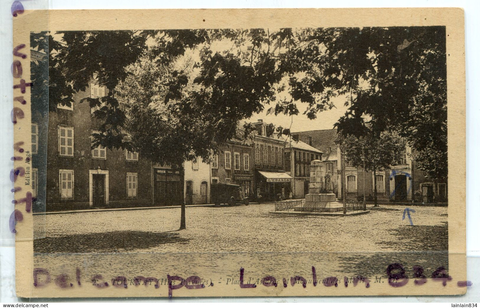 - 2 - TOURNAY - ( Haute - Pyrénées ), Place D'Alstarac Et Monument Aux Morts, écrite, 1947, édit AUGE, TTBE, Scans.. - Autres & Non Classés