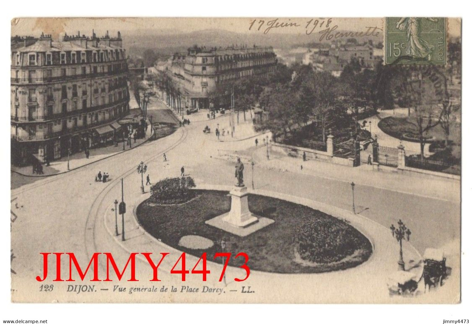 CPA - DIJON En 1918 - Vue Générale De La Place Darcy ( Rue Bien Animée ) N° 123 - L L - Dijon