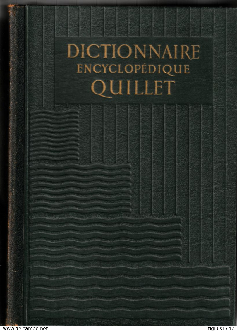 Dictionnaire Encyclopédique Quillet, Sous La Direction De Raoul Mortier. 1938. 6 Volumes - Enciclopedie
