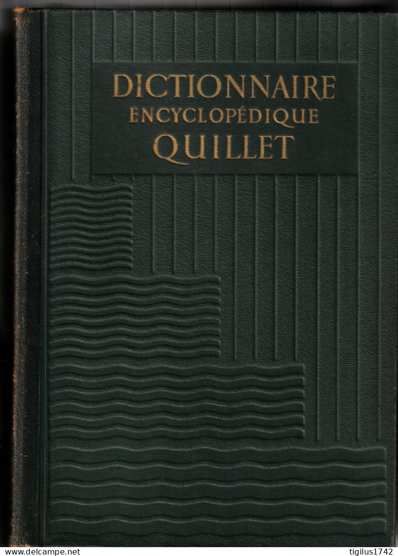 Dictionnaire Encyclopédique Quillet, Sous La Direction De Raoul Mortier. 1938. 6 Volumes - Encyclopédies