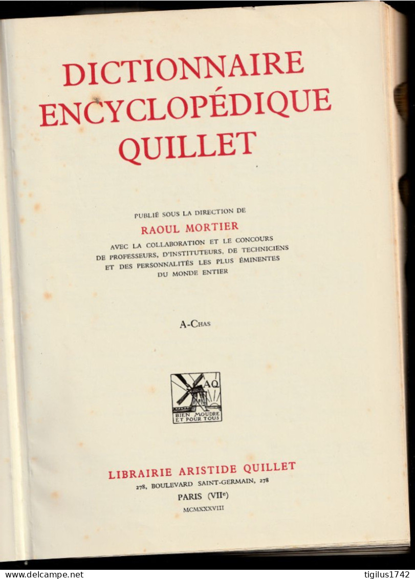 Dictionnaire Encyclopédique Quillet, Sous La Direction De Raoul Mortier. 1938. 6 Volumes - Enciclopedie