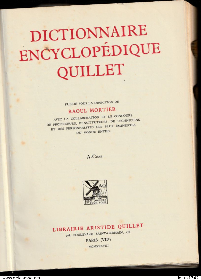 Dictionnaire Encyclopédique Quillet, Sous La Direction De Raoul Mortier. 1938. 6 Volumes - Encyclopédies
