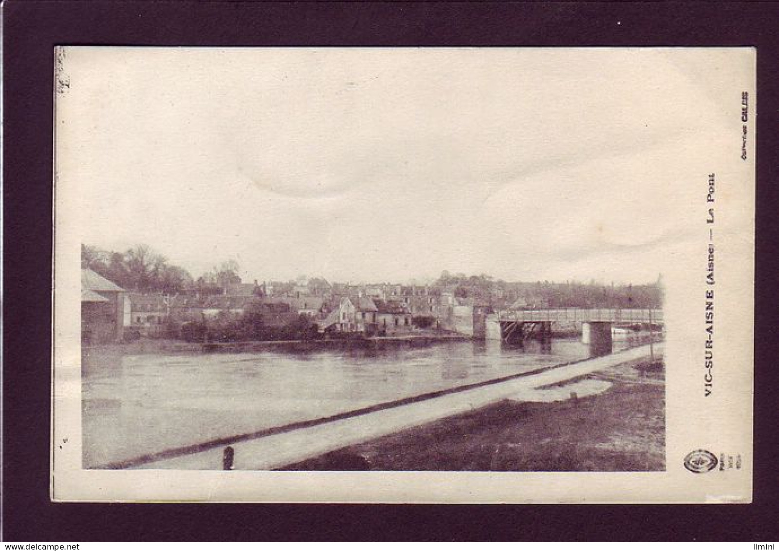 02 - VIC-sur-AISNE - LE PONT -  - Vic Sur Aisne