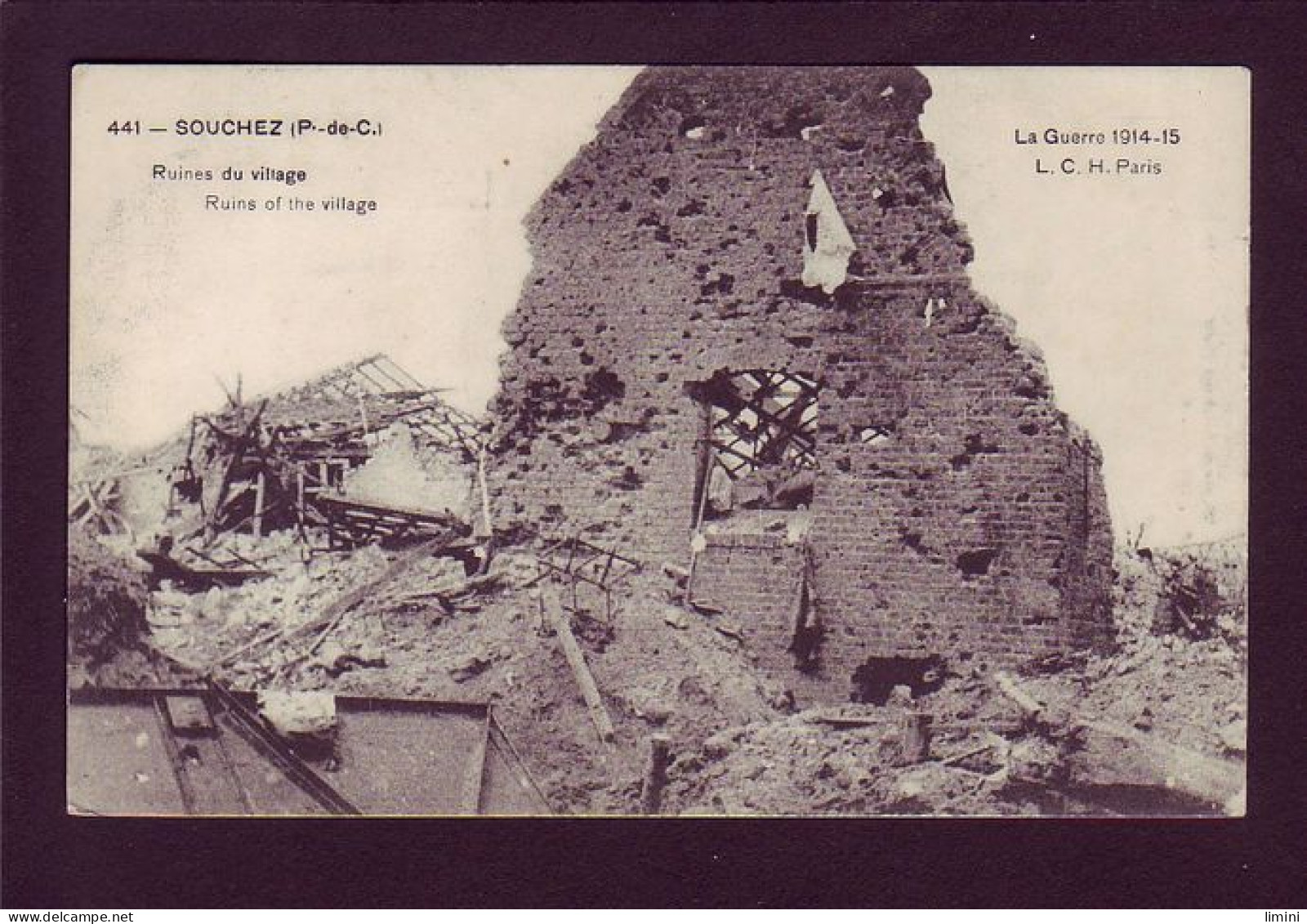 62 - GUERRE 14/18 - SOUCHEZ - RUINES DU VILLAGE -  - Autres & Non Classés