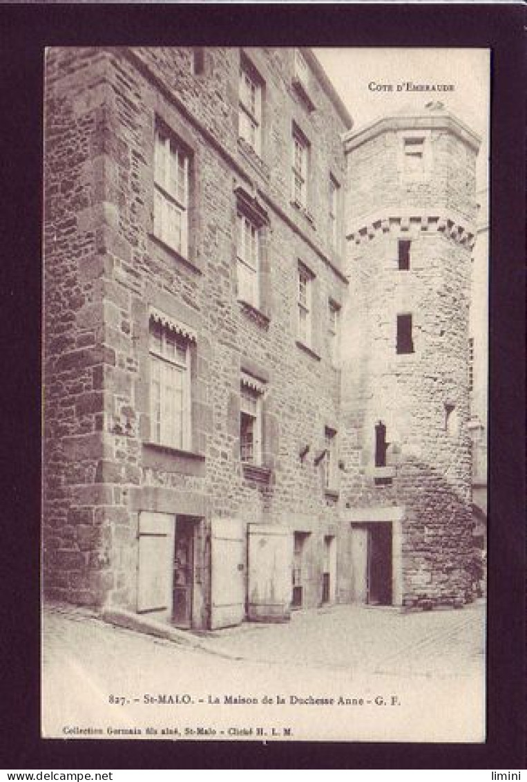 35 - SAINT-MALO - LA MAISON DE LA DUCHESSE ANNE -  - Saint Malo