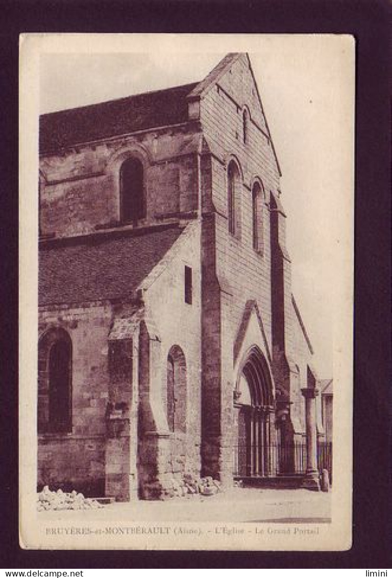 02 - BRUYERES-et-MONBERAULT - L'ÉGLISE - LE GRAND PORTAIL -  - Other & Unclassified