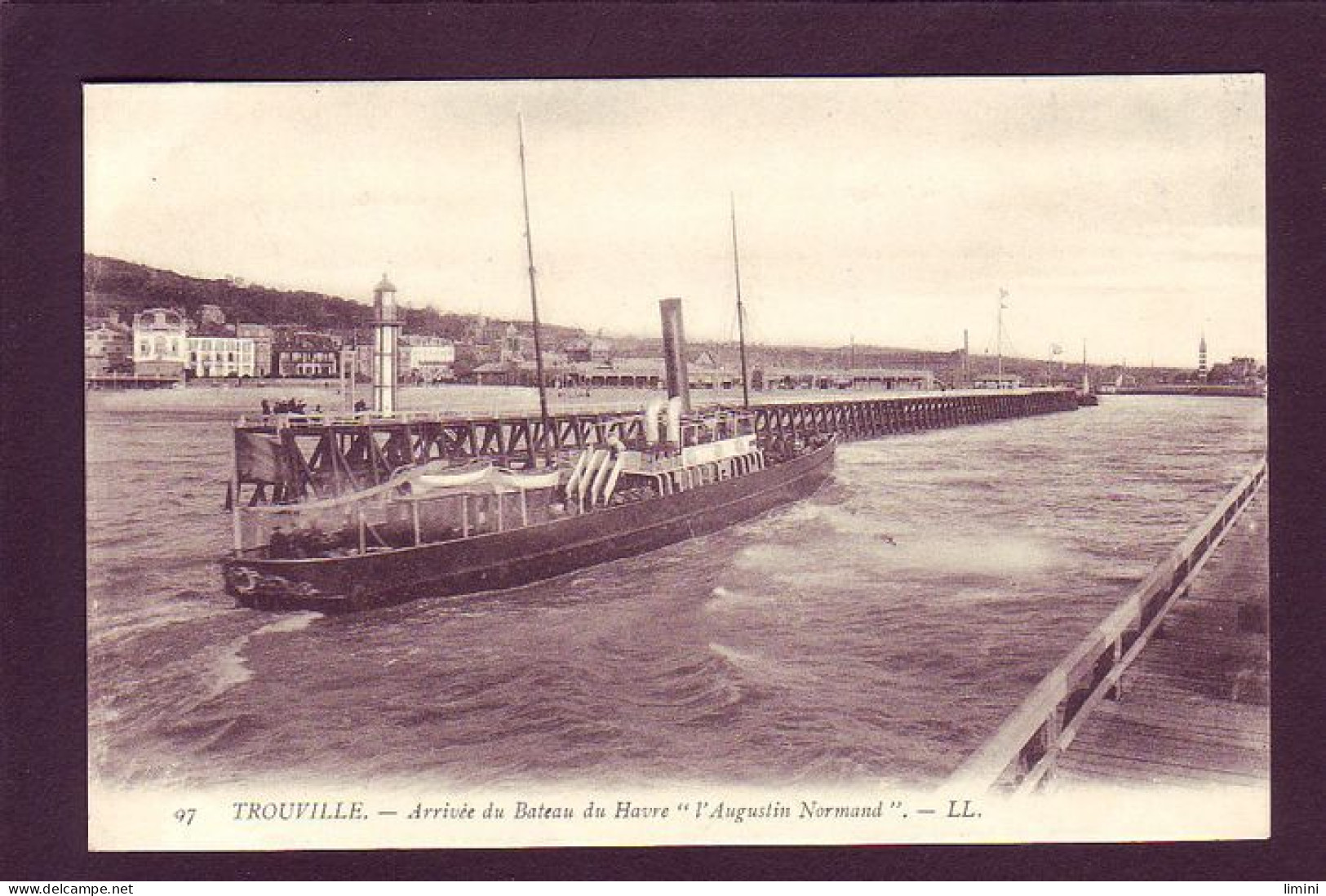 14 - TROUVILLE - ARRIVÉE DU BATEAU DU HAVRE ""L'AUGUSTIN NORMAND "" -  - Trouville