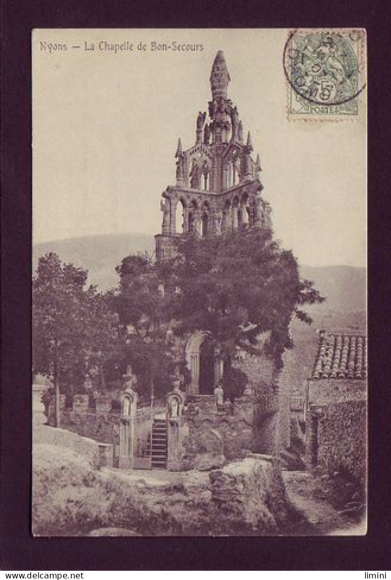 26 - NYONS - LA CHAPELLE DE BON-SECOURS -  - Nyons