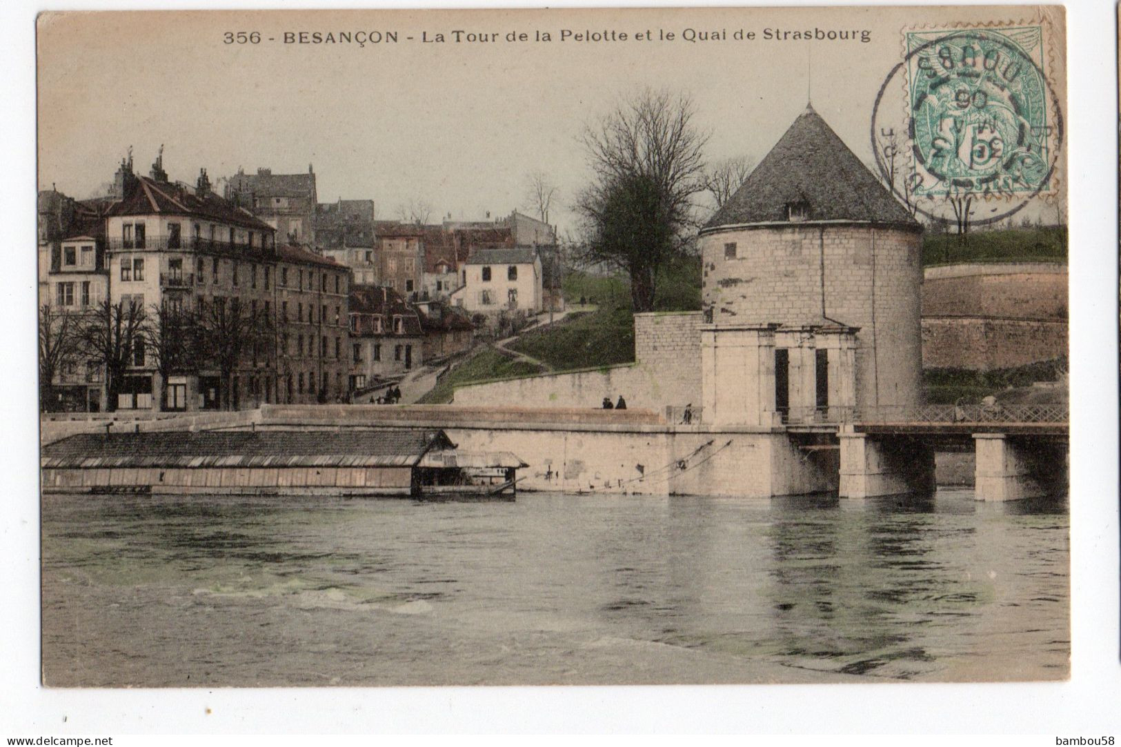 BESANCON * DOUBS * LA TOUR DE LA PELOTTE * QUAI DE STRASBOURG * Carte N° 356 Colorisée - Besancon