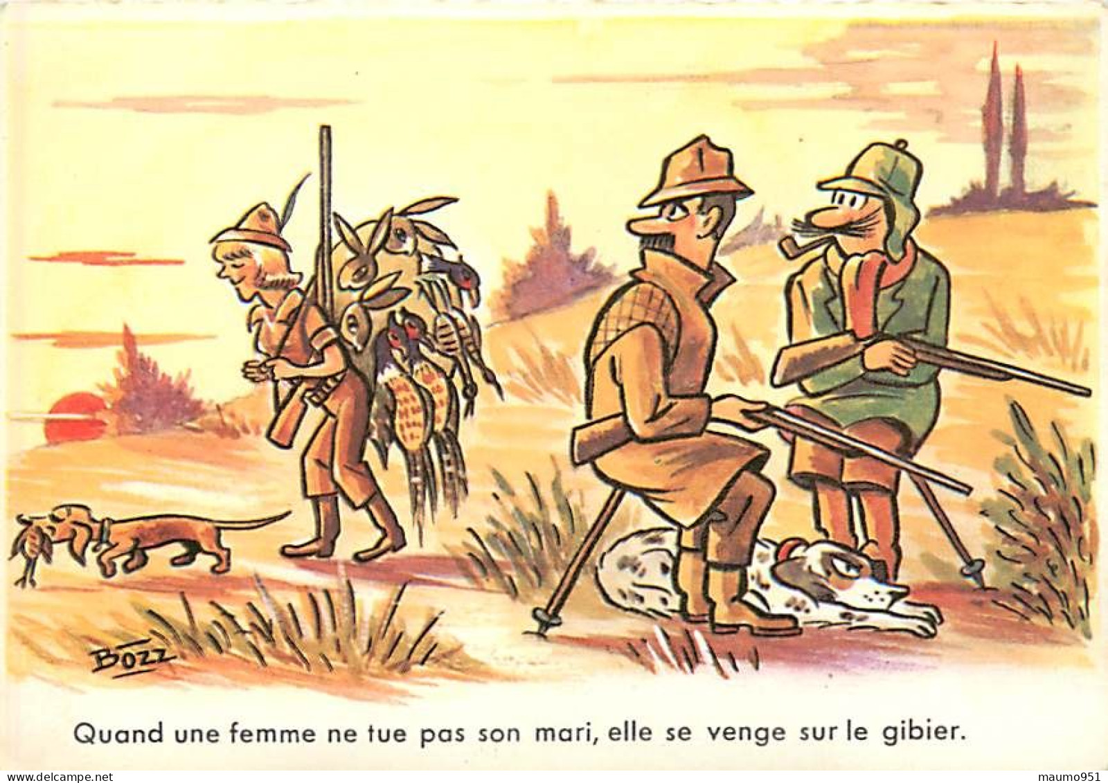 CPSM - CHASSE - CHASSEUR - Illust. BOZZ - Quand Une Femme Ne Tue Pas Son Mari, Elle Se Venge Sur Le Gibier - Naillod