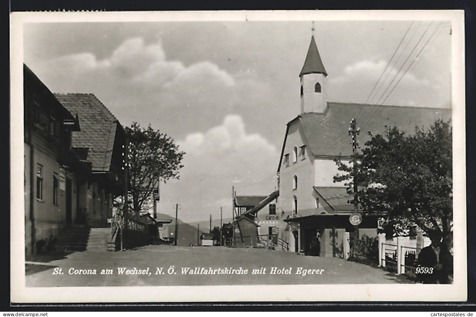 AK St. Corona Am Wechsel, Strassenpartie Mit Wallfahrtskirche Und Hotel Egerer  - Altri & Non Classificati