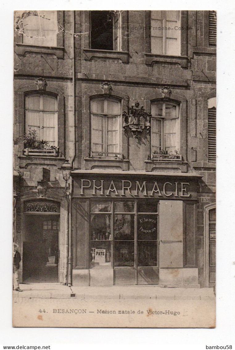 BESANCON * DOUBS * MAISON NATALE DE VICTOR HUGO * GRANDE RUE * PHARMACIE  * Carte N° 44 - Besancon