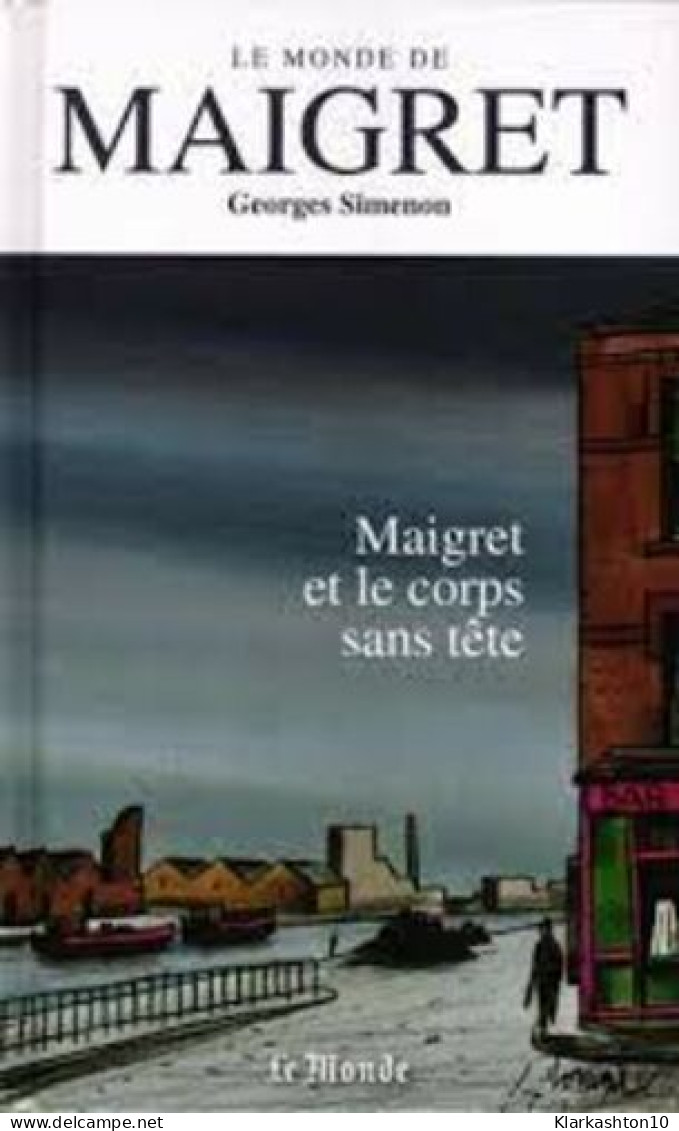 Maigret Et Le Corps Sans Tête - Sonstige & Ohne Zuordnung