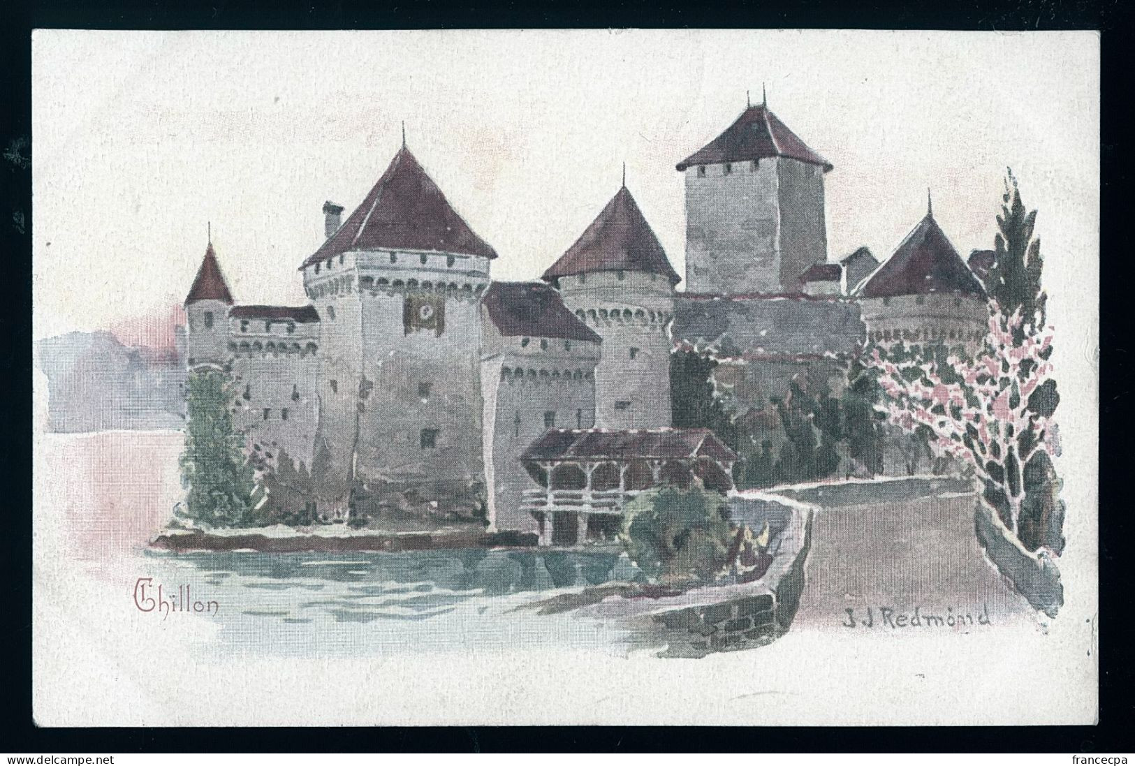 14539 - SUISSE -  CHÂTEAU DE CHILLON - J J Redemond - DOS NON DIVISE - Other & Unclassified