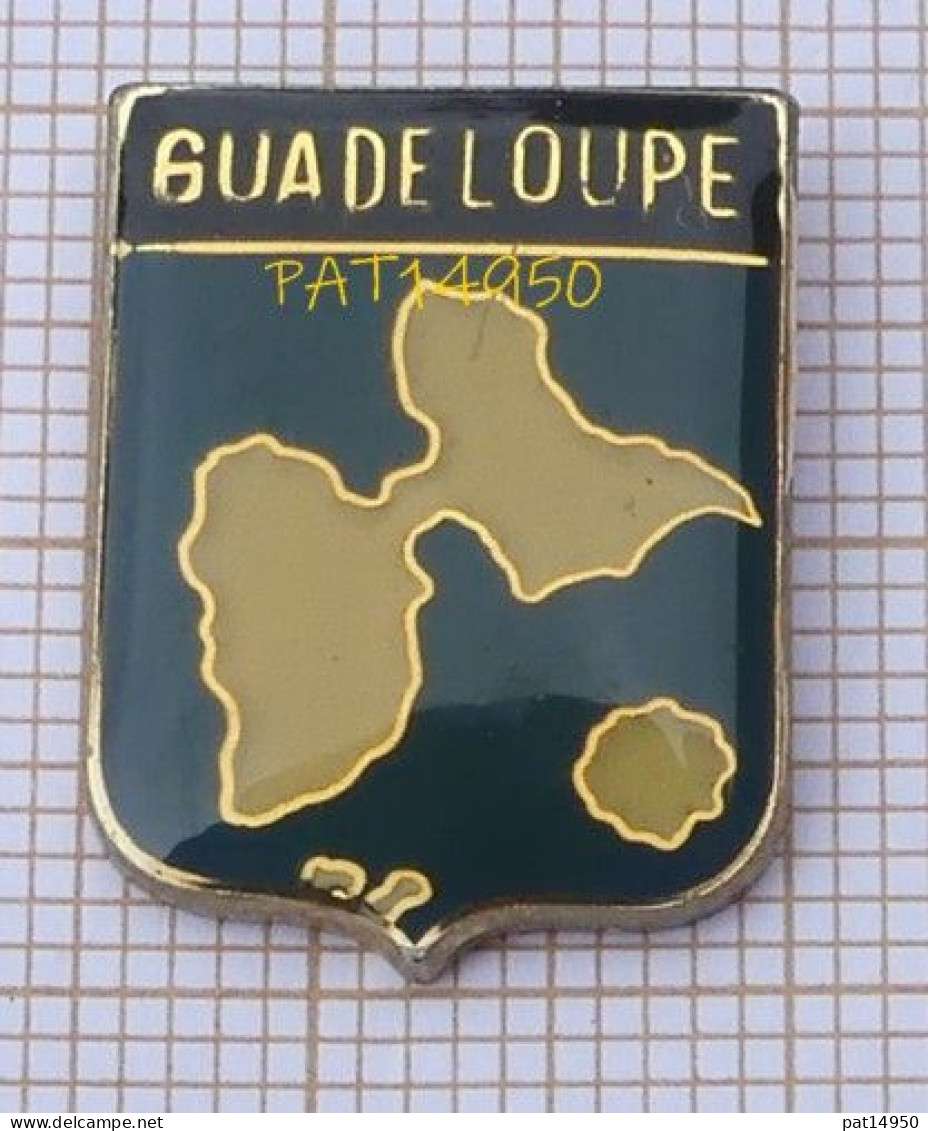 PAT14950 GUADELOUPE Dpt 971 DOM TOM  BLASON En Version EPOXY - Villes