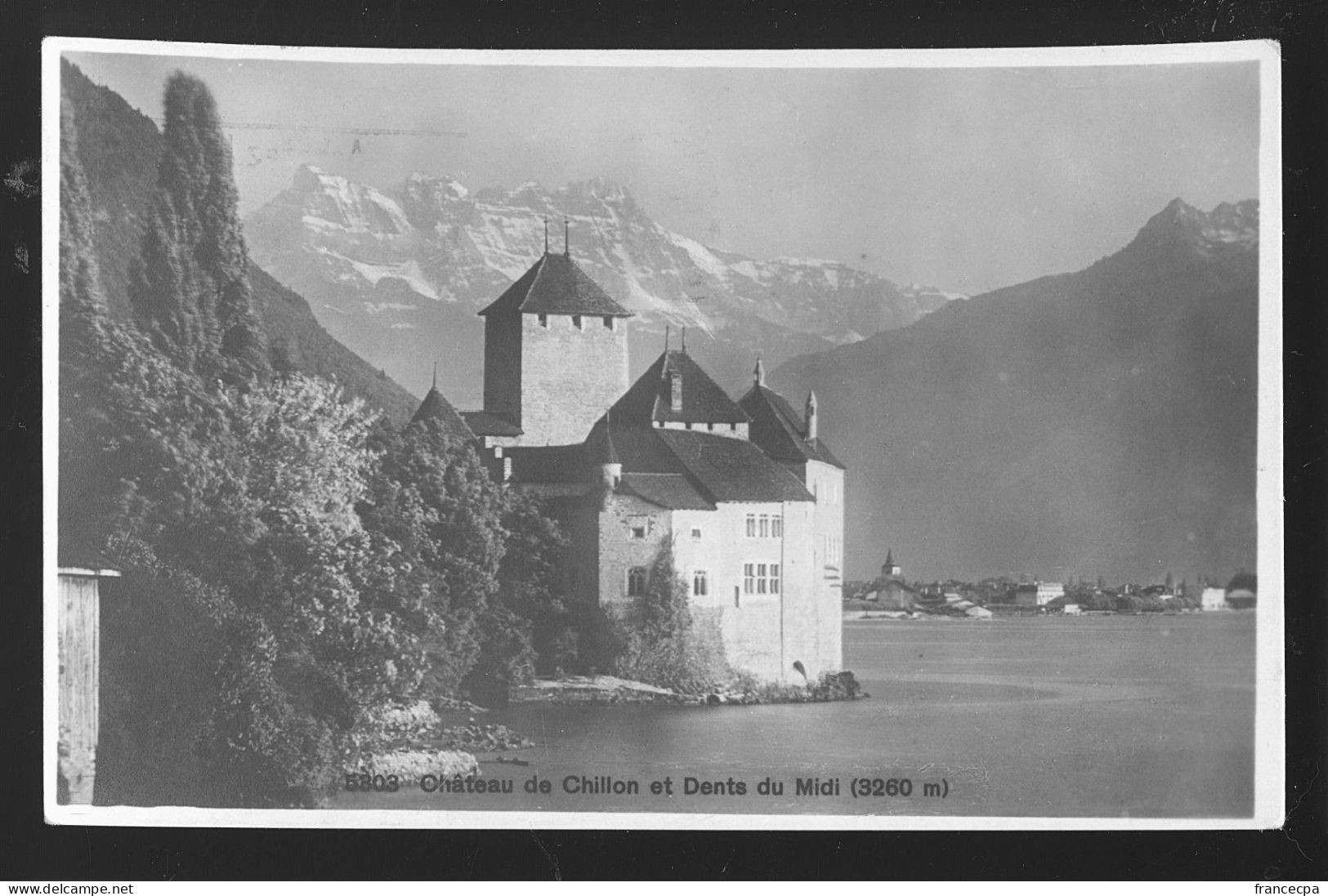 14543 - SUISSE -  CHÂTEAU DE CHILLON Et Dents Du Midi - Altri & Non Classificati