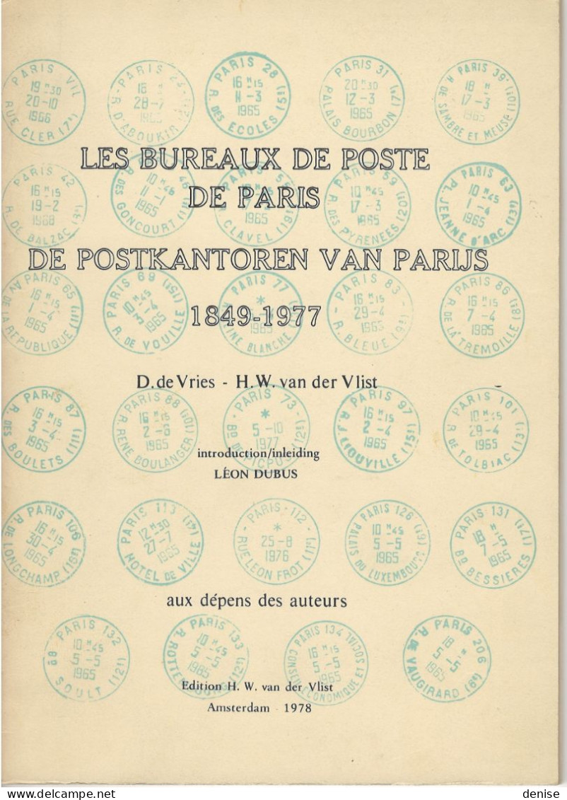 Les Bureaux De Poste De Paris - 1849 - 1977 - De Vries Et Van Der List  - Edition 1978 - Philately And Postal History