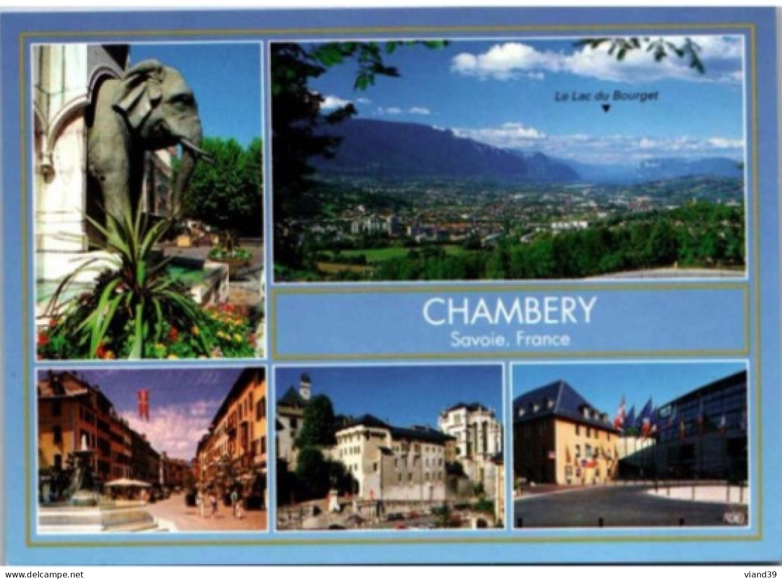 CHAMBÉRY. -  Fontaine Des Éléphants, Ville Et Dent Du Chat, Château Des Ducs,, Espace Malraux.   Non Circulée. - Chambery