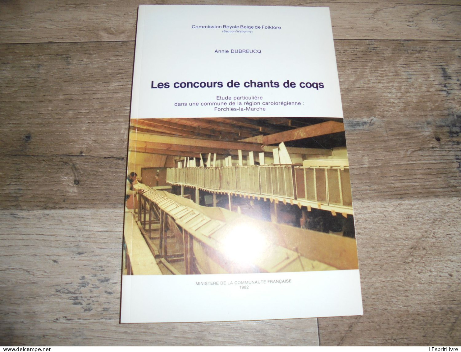 LES CONCOURS DE CHANTS DE COQS Régionalisme Hainaut Forchies La Marche Folklore Chant Coq Traditions Races Dressage - Belgien