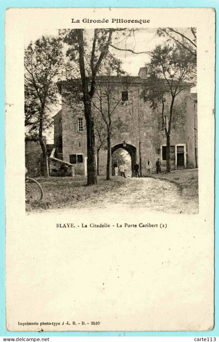 33 - B28346CPA - BLAYE - La Porte Caribert - Très Bon état - GIRONDE - Blaye