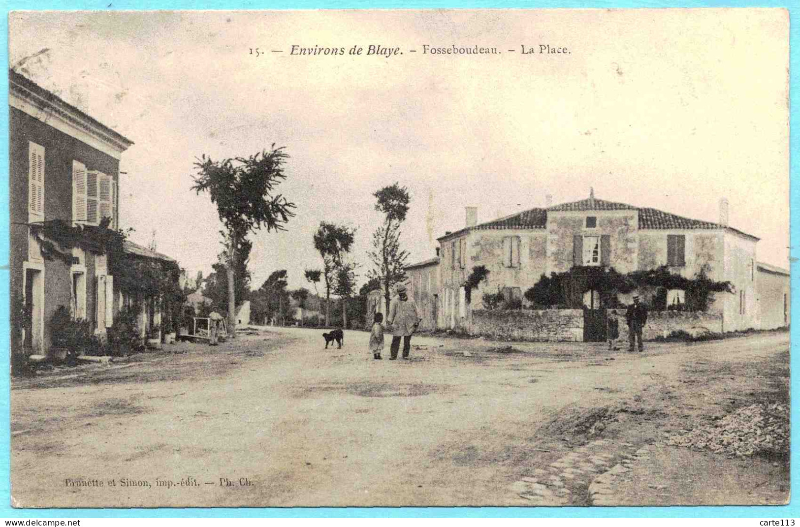 33 - B27724CPA - FOSSEBOUDOT - FOSSEBOUDEAU - BLAYE - La Place - Très Bon état - GIRONDE - Autres & Non Classés