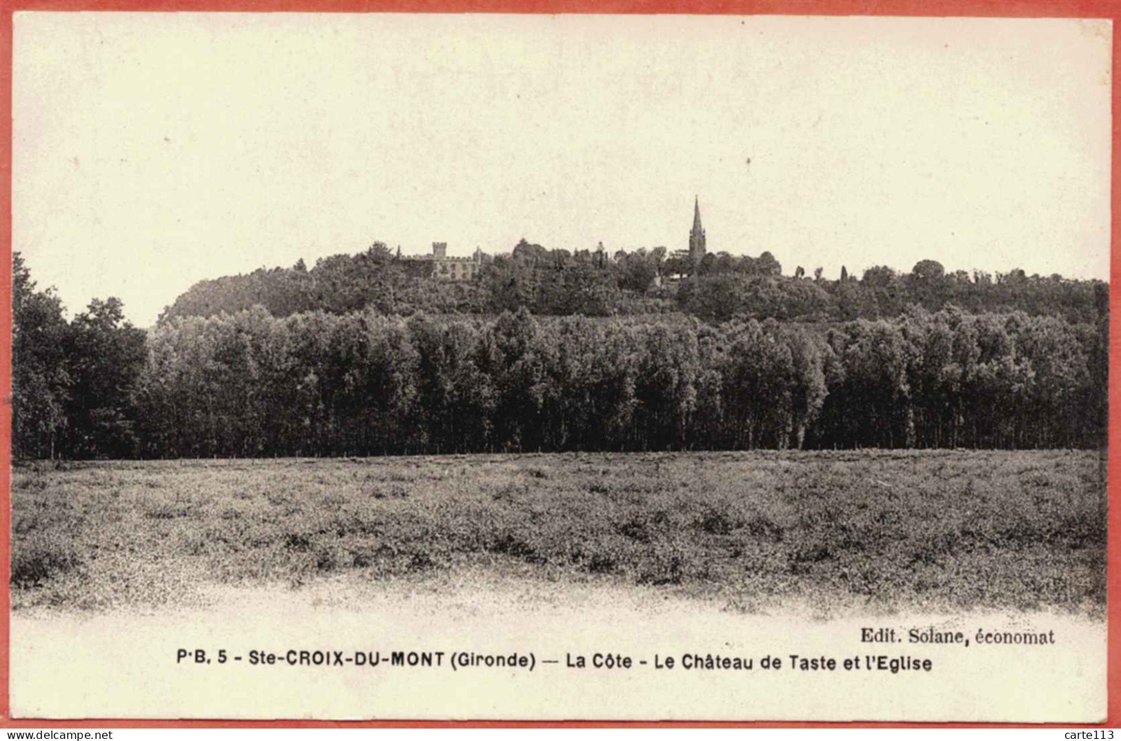 33 - B27169CPA - SAINTE STE CROIX DU MONT - La Cote - Le Chateau De Taste Et L' Eglise - Très Bon état - GIRONDE - Autres & Non Classés